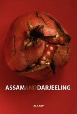 Assam & Darjeeling by T.M. Camp